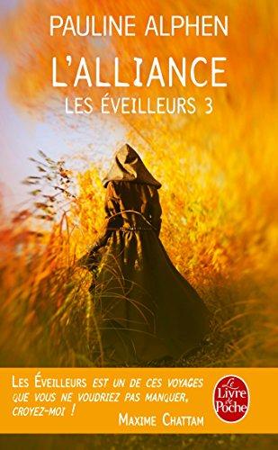 Les éveilleurs. Vol. 3. L'alliance