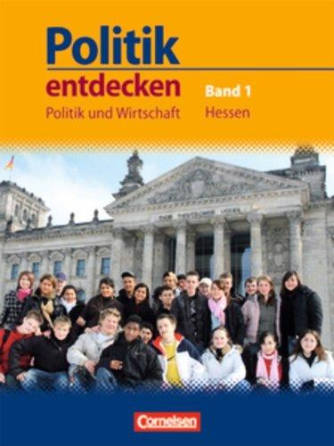 Politik entdecken - Politik und Wirtschaft Hessen: 7. Schuljahr - Schülerbuch