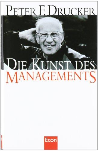 Die Kunst des Managements: Eine Sammlung der in der 'Havard Business Review' erschienenen Artikel