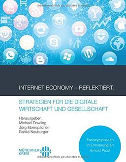 Internet Economy – Reflektiert: Strategien für die digitale Wirtschaft und Gesellschaft