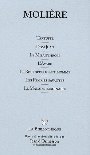 Tartuffe. Don Juan. Le misanthrope