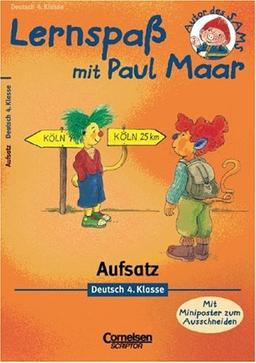 Lernspaß mit Paul Maar - Deutsch: 4. Schuljahr - Aufsatz: Übungsheft. Mit Lösungsteil