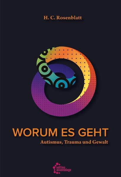 Worum es geht: Autismus, Trauma und Gewalt