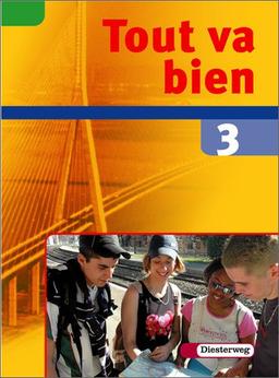 Tout va bien. Unterrichtswerk für den Französischunterricht, 2. Fremdsprache: Tout va bien: Schülerband 3