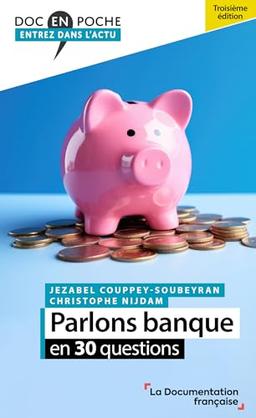 Parlons banque en 30 questions