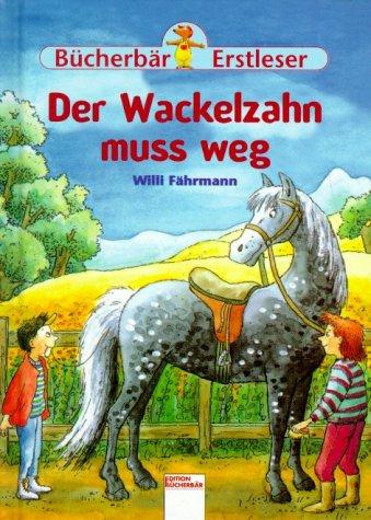 Der Wackelzahn muß weg