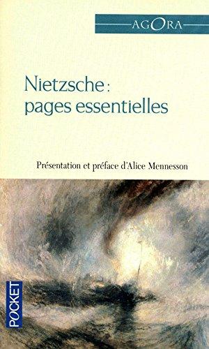 Friedrich Wilhelm Nietzsche : pages essentielles