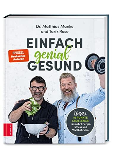 Einfach genial gesund: Unsere 10-Punkte-Challenge für mehr Energie, Fitness und Wohlbefinden