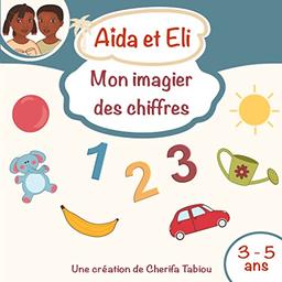 Aïda et Eli : Mon imagier des chiffres