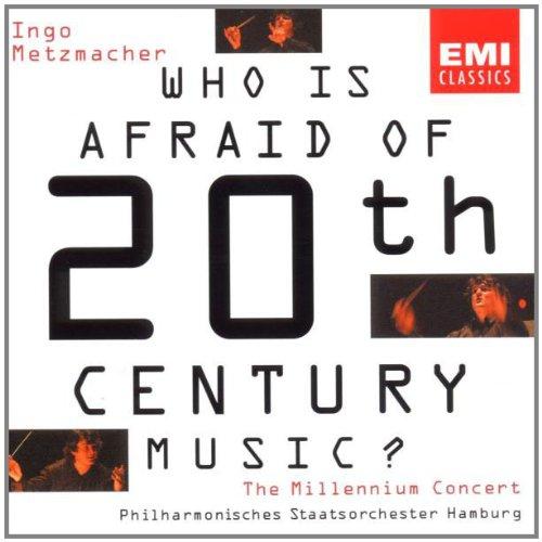 Who Is Afraid Of 20th Century Music? (Neujahrskonzert 2000)