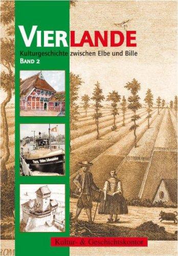 Vierlande: Kulturgeschichte zwischen Elbe und Bille, Band 2