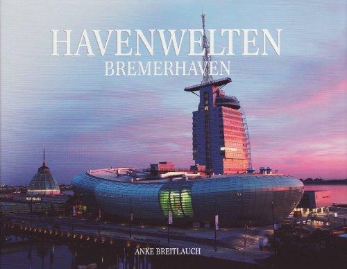 Havenwelten Bremerhaven, m. DVD-Video