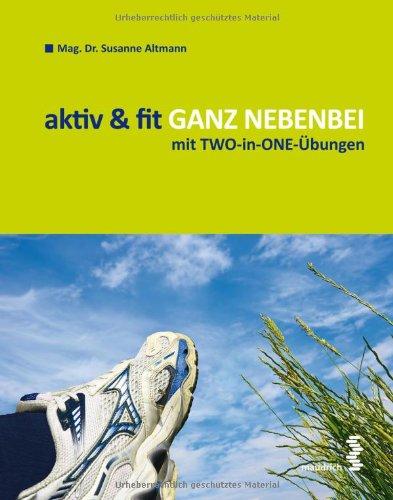 aktiv & fit GANZ NEBENBEI mit TWO-in-ONE-Übungen