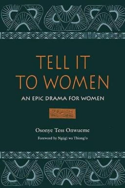 Tell It to Women: An Epic Drama for Women (African American Life Series)