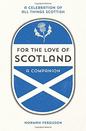 For the Love of Scotland: A Companion