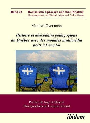 Histoire et abécédaire pédagogique du Québec avec des modules multimédia prêts à l'emploi