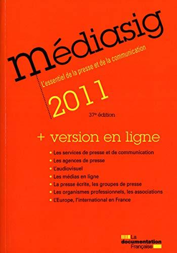 Médiasig 2011 : l'essentiel de la presse et de la communication : + version en ligne