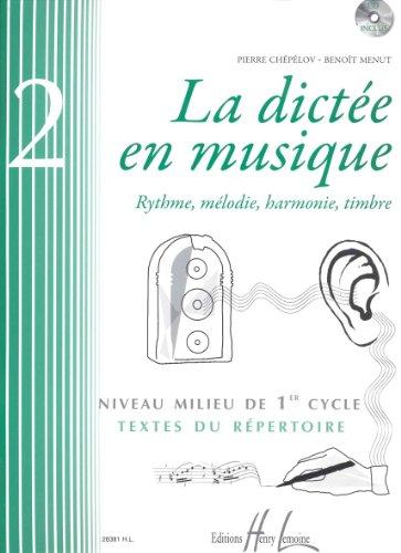 La dictée en musique Volume 2 - milieu du 1er cycle