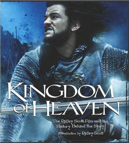 Kingdom of Heaven: The Ridley Scott Film and the History Behind The Story (Newmarket Pictorial Moviebook)