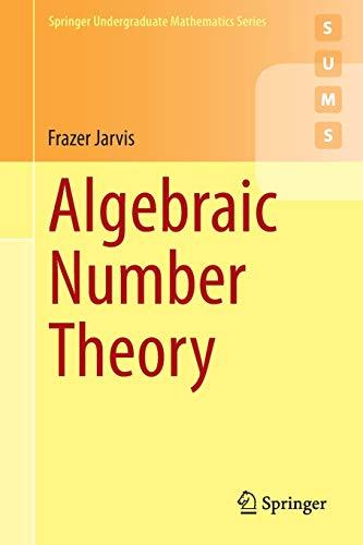 Algebraic Number Theory (Springer Undergraduate Mathematics Series)