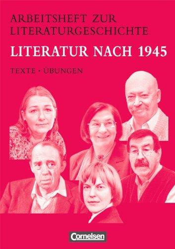 Arbeitshefte zur Literaturgeschichte: Literatur nach 1945: Schülerheft. Mit eingelegten Lösungshinweisen