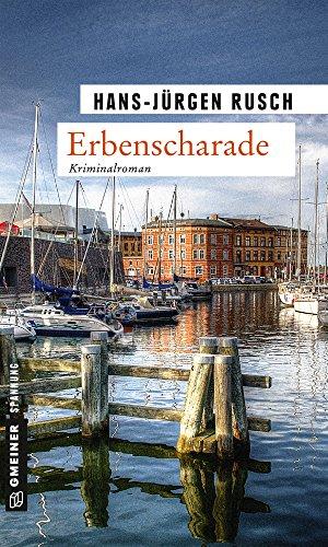 Erbenscharade: Kriminalroman (Kriminalromane im GMEINER-Verlag)