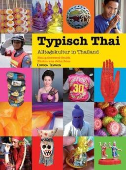 Typisch Thai: Alltagskultur in Thailand