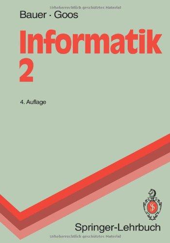 Informatik 2: Eine einführende Übersicht (Springer-Lehrbuch)