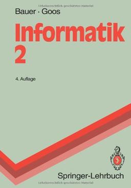 Informatik 2: Eine einführende Übersicht (Springer-Lehrbuch)