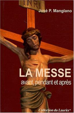 La messe : avant, pendant, après