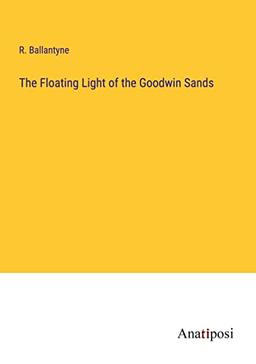 The Floating Light of the Goodwin Sands