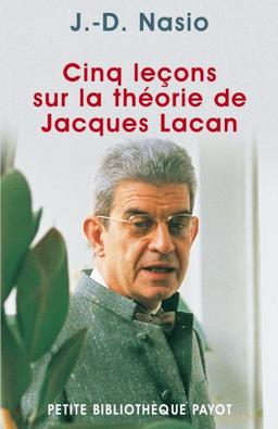 Cinq leçons sur la théorie de Jacques Lacan