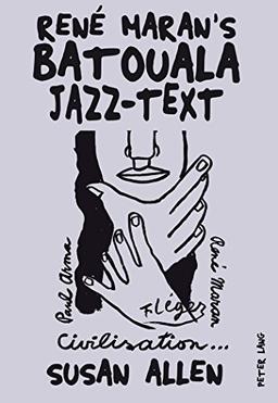 René Maran's «Batouala»: Jazz-Text