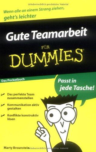 Gute Teamarbeit für Dummies Das Pocketbuch