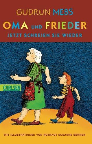 Oma und Frieder, Band 3: Oma und Frieder - Jetzt schreien sie wieder