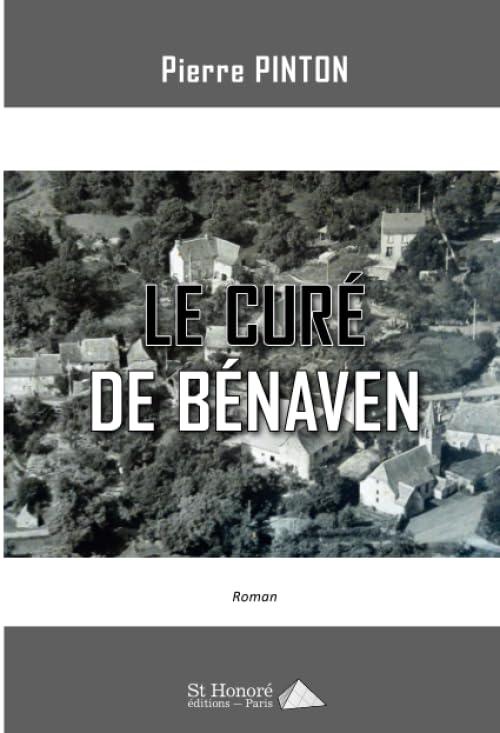 Le curé de Bénaven : lo trésaur amargat. Le curé de Bénaven : le trésor caché