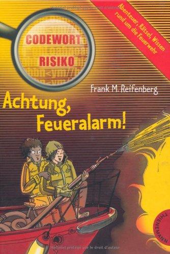 Achtung, Feueralarm!