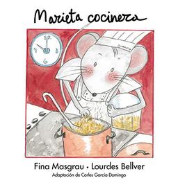 Marieta cocinera (La rata Marieta, Band 13)