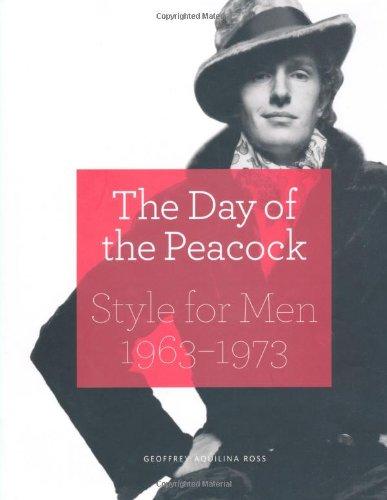 The Day of the Peacock: Style for Men 1963 - 73