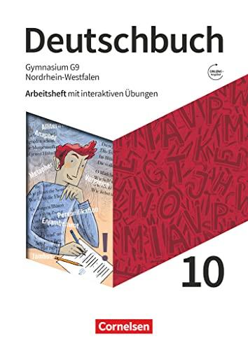 Deutschbuch Gymnasium - Nordrhein-Westfalen - Neue Ausgabe - 10. Schuljahr: Arbeitsheft mit interaktiven Übungen online - Mit Lösungen