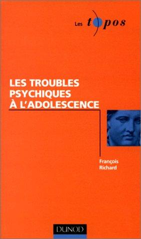 Les troubles psychiques à l'adolescence