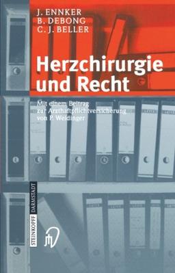 Herzchirurgie und Recht (German Edition)