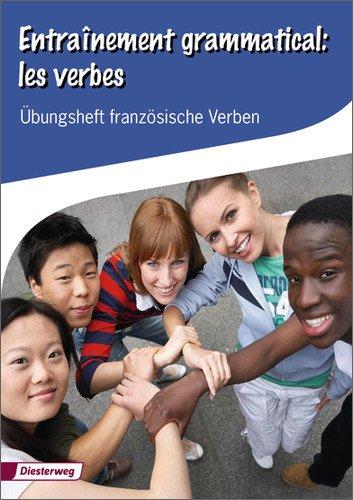 Französisches Übungsheft: Entrainement grammatical: les verbes: Übungsheft französische Verben