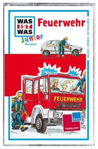 WAS IST WAS Junior, Folge 05: Feuerwehr [Musikkassette] [Musikkassette]