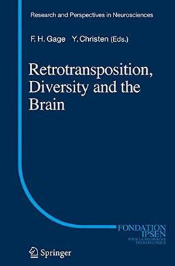 Retrotransposition, Diversity and the Brain (Research and Perspectives in Neurosciences)