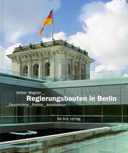 Regierungsbauten in Berlin