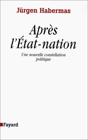 Après l'Etat nation : une nouvelle constellation politique