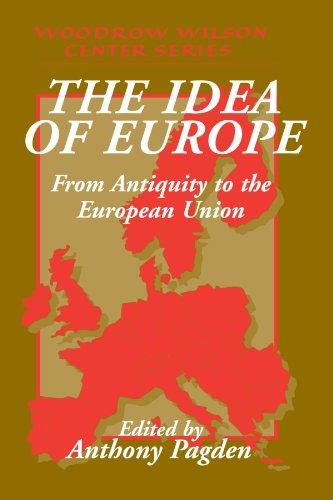 The Idea of Europe: From Antiquity to the European Union (Woodrow Wilson Center Press)