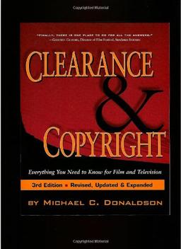 Clearance and Copyright: Everything You Need to Know for Film and Television