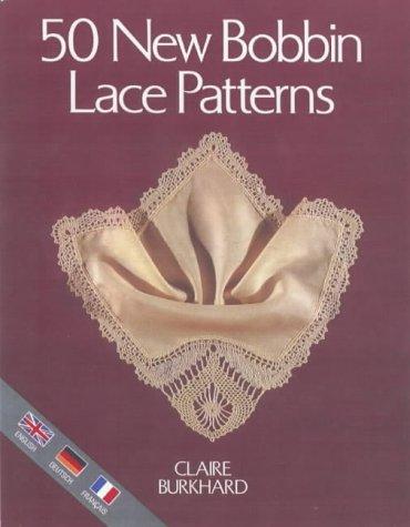 Fifty New Bobbin Lace Patterns